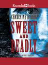 Cover image for Sweet and Deadly
